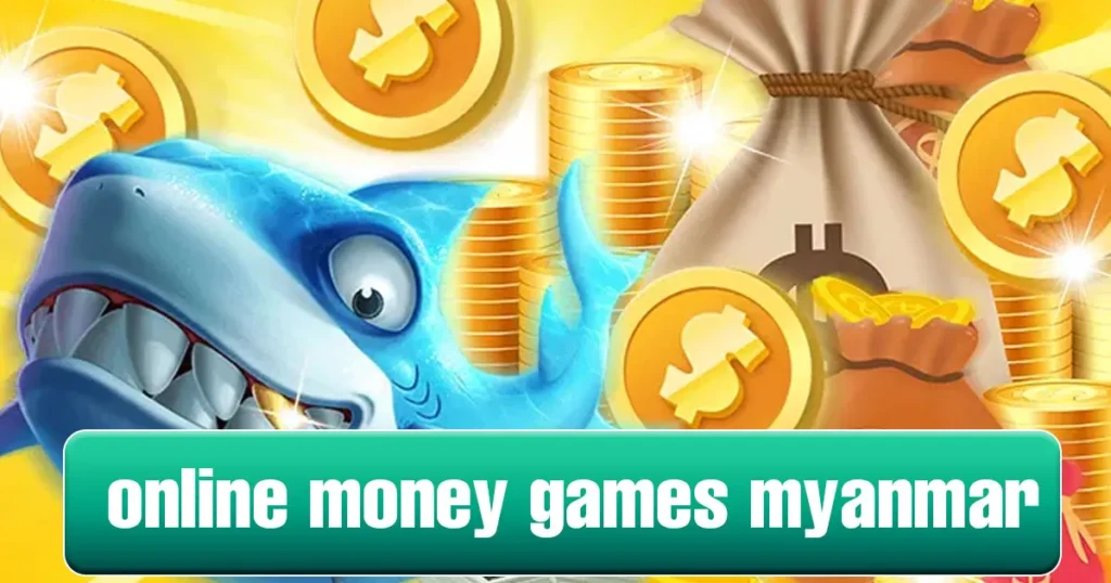 Online Money Games Myanmar