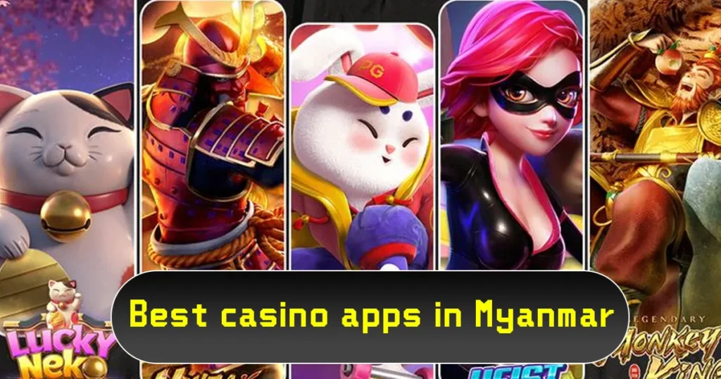 Best Casino Apps In Myanmar