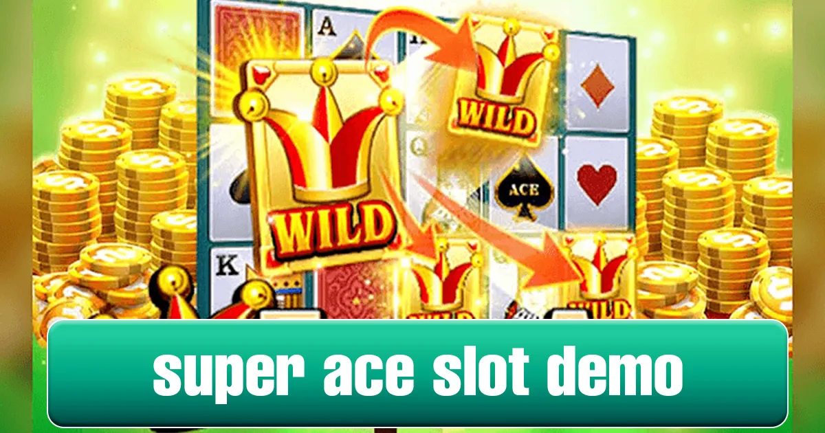 Super Ace Slot Demo